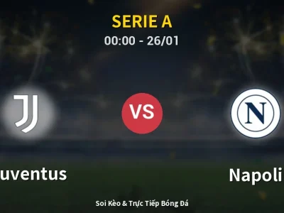 Kết Quả: Juventus 3-0 Napoli – Highlight & Bàn Thắng | Serie A