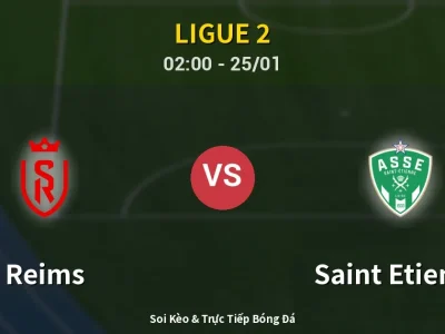 Kết Quả: Reims 1-0 Saint Etienne – Highlight & Bàn Thắng | Ligue 2