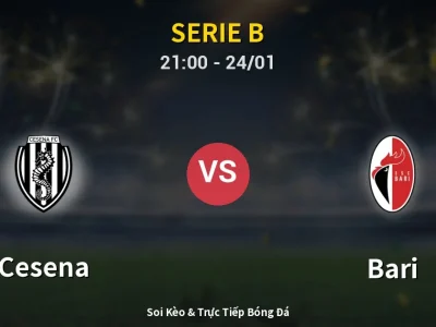 Soi Kèo Cesena vs Bari – 21:00 24/01 | Nhận Định, Dự Đoán Tỷ Số