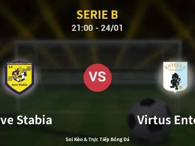 Soi Kèo Juve Stabia vs Virtus Entella – 21:00 24/01 | Nhận Định, Dự Đoán Tỷ Số
