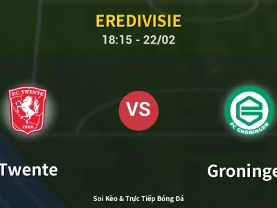 🔴 Trực Tiếp: Twente 1-1 Groningen – Link Xem Eredivisie (Full HD)