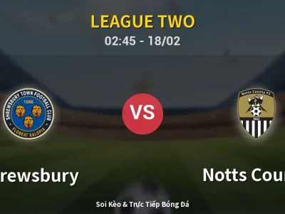 Kết Quả: Shrewsbury 1-0 Notts County – Highlight & Bàn Thắng | League Two