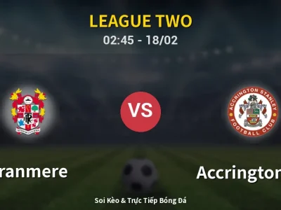 Kết Quả: Tranmere 0-1 Accrington ST – Highlight & Bàn Thắng | League Two
