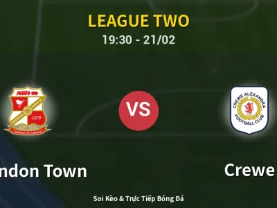 Kết Quả: Swindon Town 1-2 Crewe – Highlight & Bàn Thắng | League Two