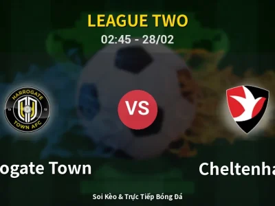 Kết Quả: Harrogate Town 1-1 Cheltenham – Highlight & Bàn Thắng | League Two
