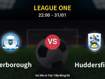 Soi Kèo Peterborough vs Huddersfield – 22:00 31/01 | Nhận Định, Dự Đoán Tỷ Số