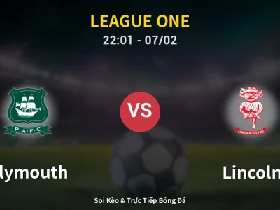Soi Kèo Plymouth vs Lincoln – 22:01 07/02 | Nhận Định, Dự Đoán Tỷ Số