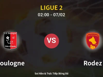 Kết Quả: Boulogne 1-2 Rodez – Highlight & Bàn Thắng | Ligue 2