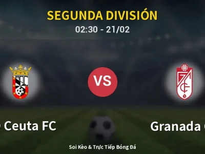 Kết Quả: AD Ceuta FC 2-1 Granada CF – Highlight & Bàn Thắng | Segunda División