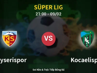 🔴 Trực Tiếp: Kayserispor 0-0 Kocaelispor – Link Xem Süper Lig (Full HD)