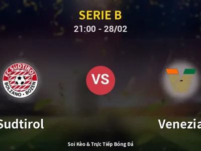 Soi Kèo Sudtirol vs Venezia – 21:00 28/02 | Nhận Định, Dự Đoán Tỷ Số