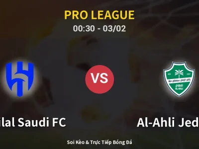 Kết Quả: Al-Hilal Saudi FC 0-0 Al-Ahli Jeddah – Highlight & Bàn Thắng | Pro League