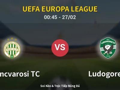 Kết Quả: Ferencvarosi TC 2-0 Ludogorets – Highlight & Bàn Thắng | UEFA Europa League