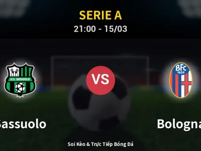 Soi Kèo Sassuolo vs Bologna – 21:00 15/03 | Nhận Định, Dự Đoán Tỷ Số