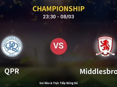 Soi Kèo QPR vs Middlesbrough – 23:30 08/03 | Nhận Định, Dự Đoán Tỷ Số