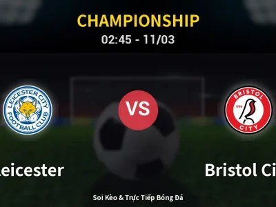 Kết Quả: Leicester 2-0 Bristol City – Highlight & Bàn Thắng | Championship