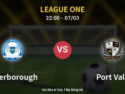 Soi Kèo Peterborough vs Port Vale – 22:00 07/03 | Nhận Định, Dự Đoán Tỷ Số
