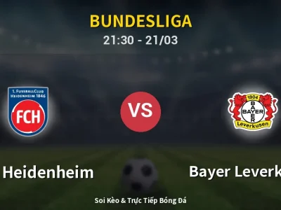 Soi Kèo 1. FC Heidenheim vs Bayer Leverkusen – 21:30 21/03 | Nhận Định, Dự Đoán Tỷ Số