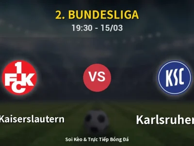 Soi Kèo 1. FC Kaiserslautern vs Karlsruher SC – 19:30 15/03 | Nhận Định, Dự Đoán Tỷ Số