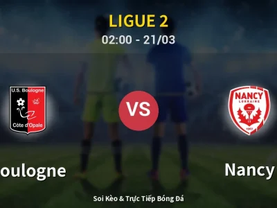 Soi Kèo Boulogne vs Nancy – 02:00 21/03 | Nhận Định, Dự Đoán Tỷ Số
