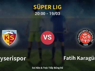 🔴 Trực Tiếp: Kayserispor 0-0 Fatih Karagümrük – Link Xem Süper Lig (Full HD)