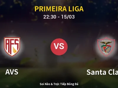 Soi Kèo AVS vs Santa Clara – 22:30 15/03 | Nhận Định, Dự Đoán Tỷ Số