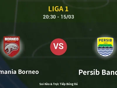Soi Kèo Pusamania Borneo vs Persib Bandung – 20:30 15/03 | Nhận Định, Dự Đoán Tỷ Số