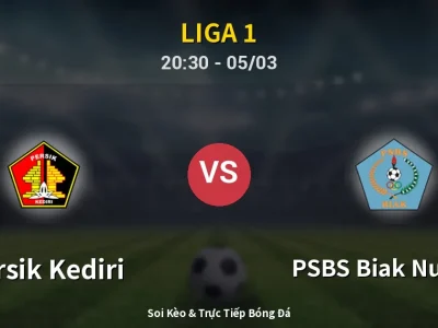🔴 Trực Tiếp: Persik Kediri 0-1 PSBS Biak Numfor – Link Xem Liga 1 (Full HD)