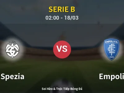 Soi Kèo Spezia vs Empoli – 02:00 18/03 | Nhận Định, Dự Đoán Tỷ Số
