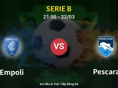 Soi Kèo Empoli vs Pescara – 21:00 22/03 | Nhận Định, Dự Đoán Tỷ Số