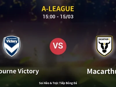 Kết Quả: Melbourne Victory 4-1 Macarthur – Highlight & Bàn Thắng | A-League