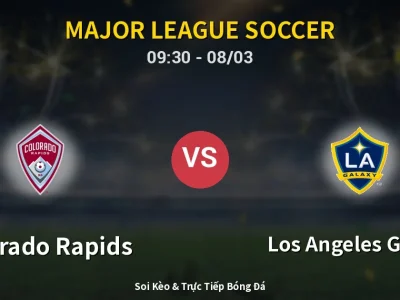Kết Quả: Colorado Rapids 4-1 Los Angeles Galaxy – Highlight & Bàn Thắng | Major League Soccer