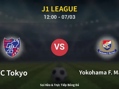 Kết Quả: FC Tokyo 3-0 Yokohama F. Marinos – Highlight & Bàn Thắng | J1 League