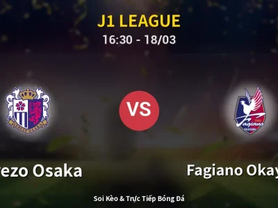 Kết Quả: Cerezo Osaka 1-2 Fagiano Okayama – Highlight & Bàn Thắng | J1 League