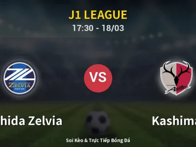 Kết Quả: Machida Zelvia 0-3 Kashima – Highlight & Bàn Thắng | J1 League