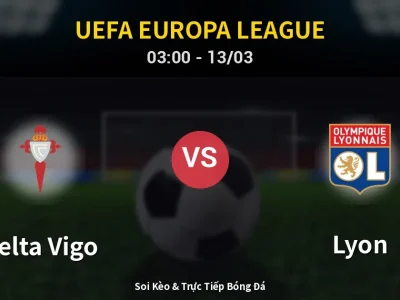 Kết Quả: Celta Vigo 1-1 Lyon – Highlight & Bàn Thắng | UEFA Europa League