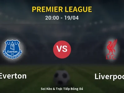 🔴 Trực Tiếp: Everton 0-1 Liverpool – Link Xem Premier League (Full HD)