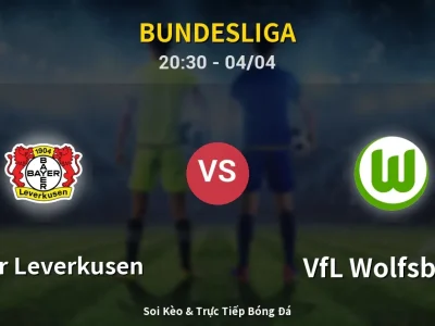 Soi Kèo Bayer Leverkusen vs VfL Wolfsburg – 20:30 04/04 | Nhận Định, Dự Đoán Tỷ Số