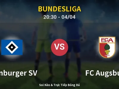 Soi Kèo Hamburger SV vs FC Augsburg – 20:30 04/04 | Nhận Định, Dự Đoán Tỷ Số