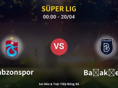 Kết Quả: Trabzonspor 1-1 Başakşehir – Highlight & Bàn Thắng | Süper Lig