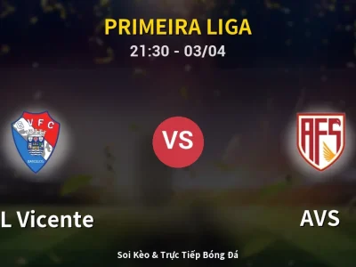🔴 Trực Tiếp: GIL Vicente 2-0 AVS – Link Xem Primeira Liga (Full HD)