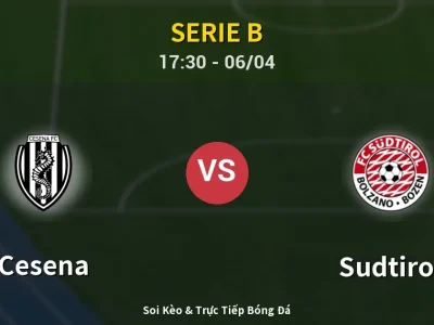 🔴 Trực Tiếp: Cesena 1-1 Sudtirol – Link Xem Serie B (Full HD)