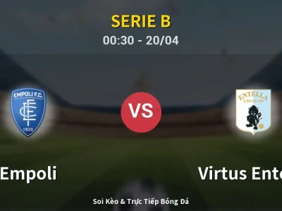 Kết Quả: Empoli 1-1 Virtus Entella – Highlight & Bàn Thắng | Serie B