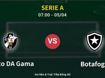 Kết Quả: Vasco DA Gama 1-2 Botafogo – Highlight & Bàn Thắng | Serie A
