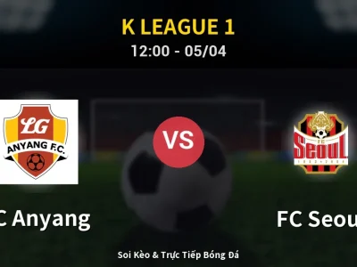 🔴 Trực Tiếp: FC Anyang 1-1 FC Seoul – Link Xem K League 1 (Full HD)