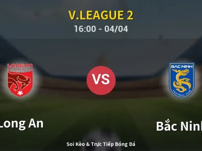 🔴 Trực Tiếp: Long An 0-0 Bắc Ninh – Link Xem V.League 2 (Full HD)