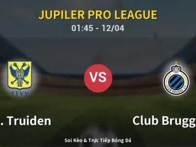 Kết Quả: St. Truiden 1-2 Club Brugge KV – Highlight & Bàn Thắng | Jupiler Pro League
