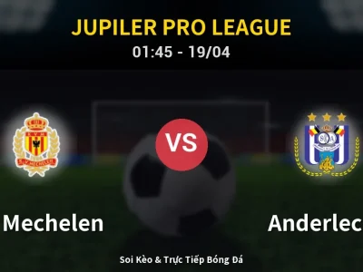 Kết Quả: KV Mechelen 1-2 Anderlecht – Highlight & Bàn Thắng | Jupiler Pro League