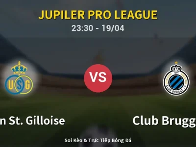 Soi Kèo Union St. Gilloise vs Club Brugge KV – 23:30 19/04 | Nhận Định, Dự Đoán Tỷ Số