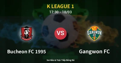 Bucheon FC 1995 vs Gangwon FC 18/03